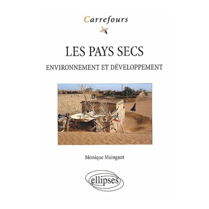 Les pays secs - Environnement et développement