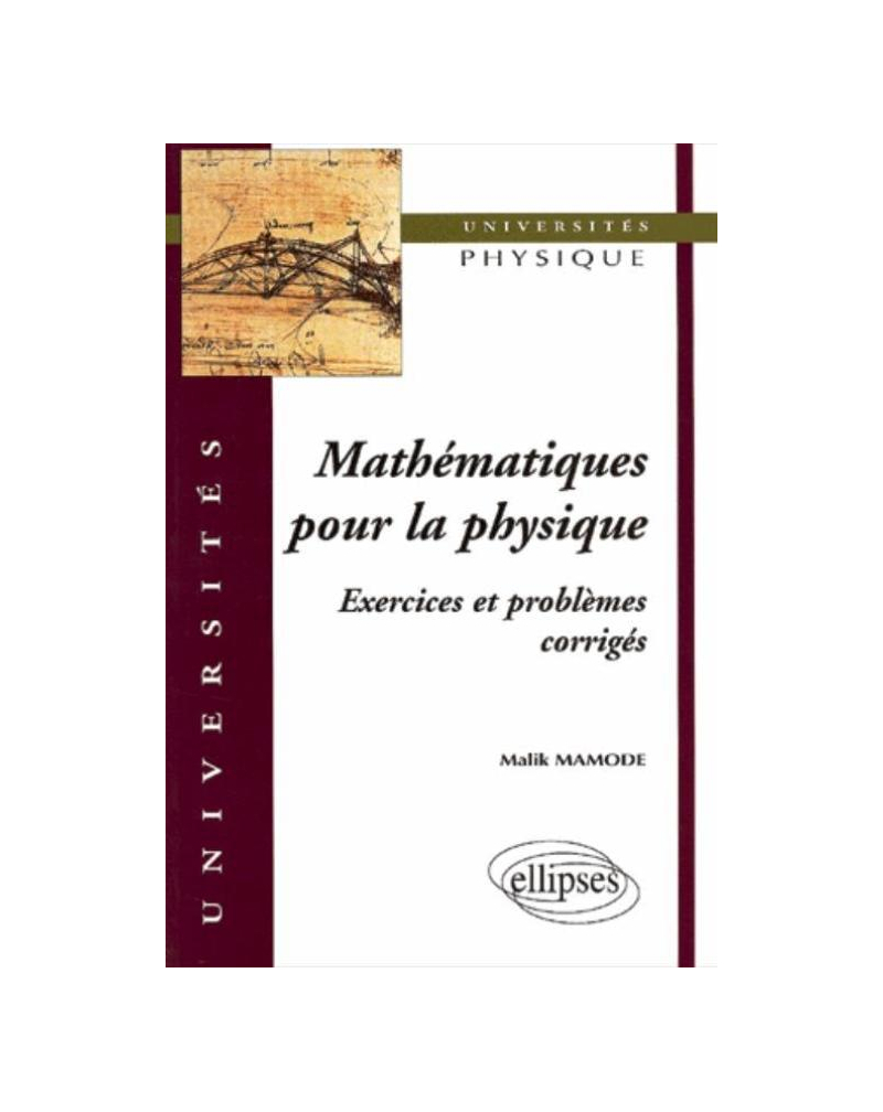 Mathématiques pour la physique - Exercices et problèmes corrigés