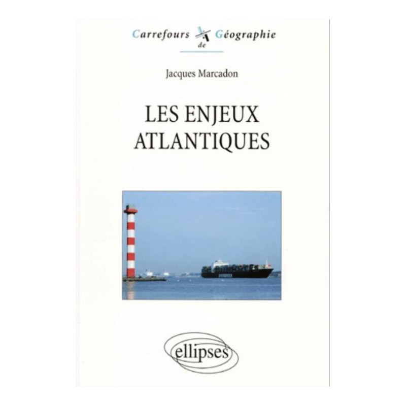 Les enjeux atlantiques