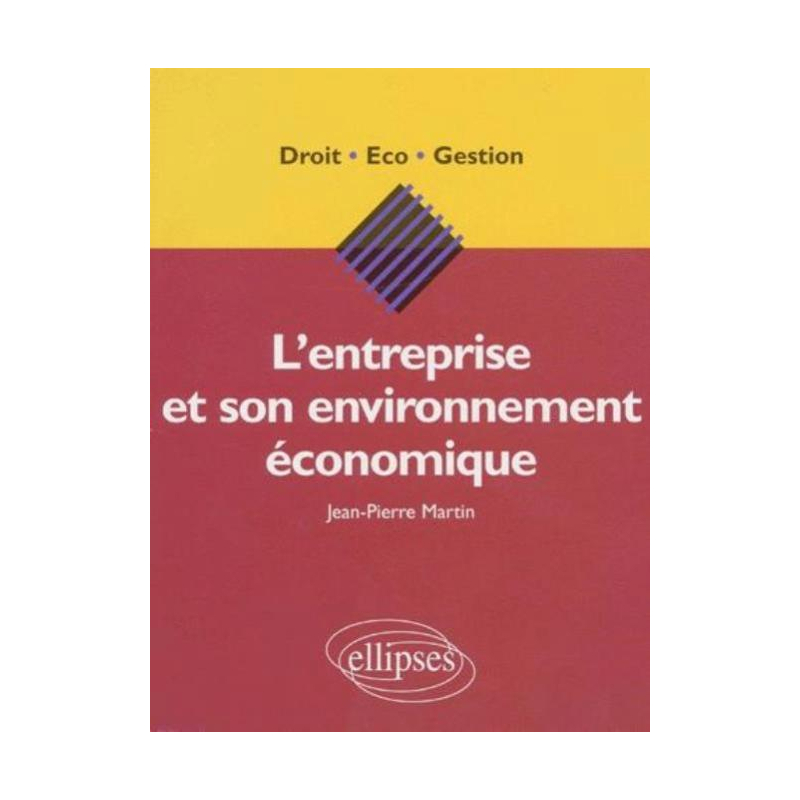 L'entreprise et son environnement économique
