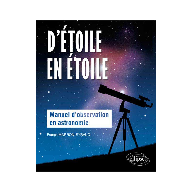 D’étoile en étoile - Manuel d’observation en astronomie