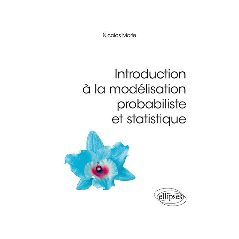 Introduction à la modélisation probabiliste et statistique