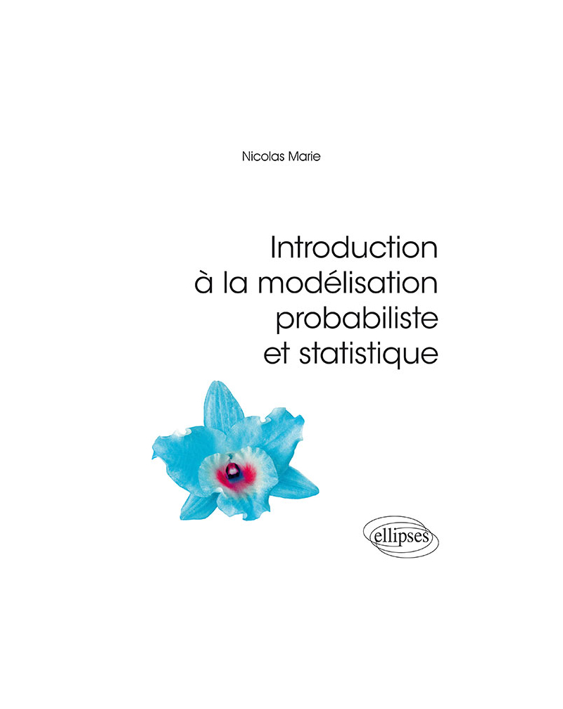Introduction à la modélisation probabiliste et statistique
