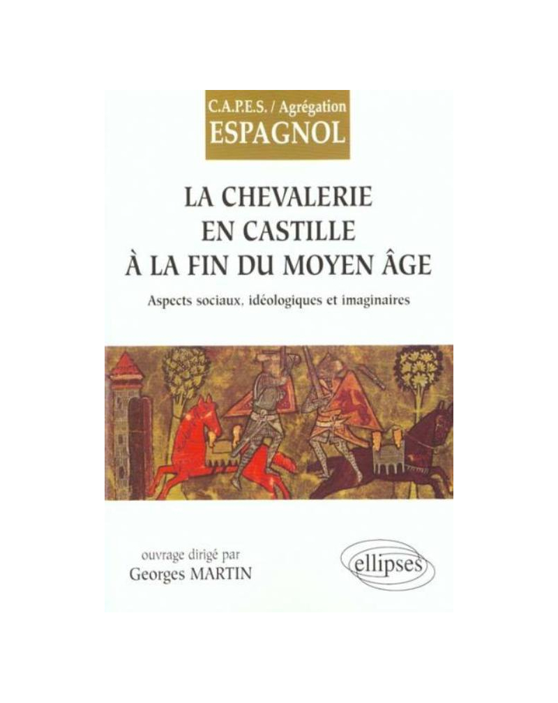 La Chevallerie en Castille à la fin du Moyen Age
