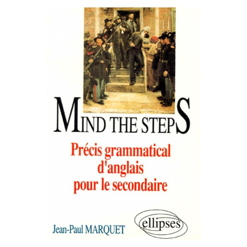 Mind the steps - Précis grammatical pour le secondaire