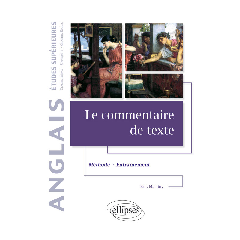 Le commentaire de texte en anglais - Méthode et entraînement - Études supérieures