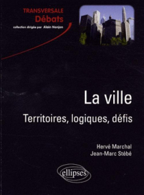 La ville. Territoires, logiques, défis