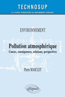 Pollution atmosphérique - Causes , conséquences, solutions, perspectives - Niveau B