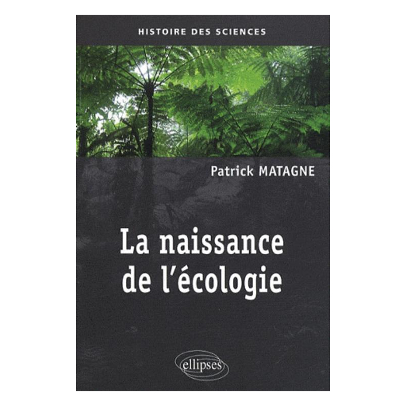 La naissance de l'écologie