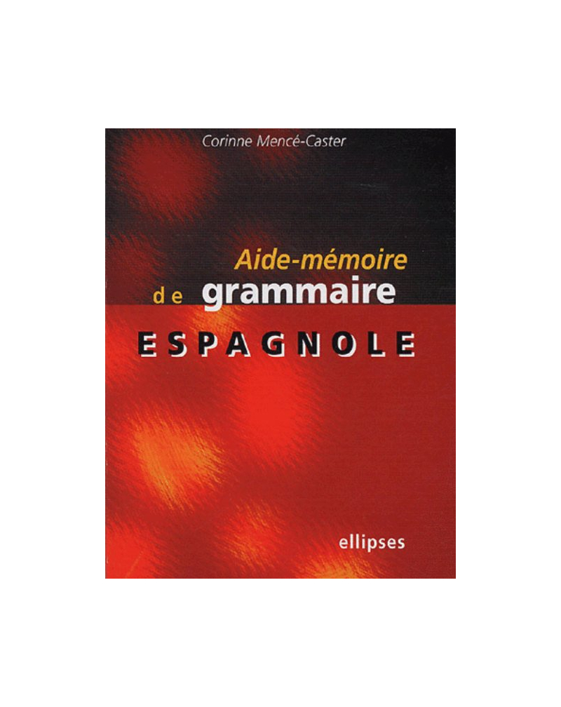 Aide-mémoire de grammaire espagnole