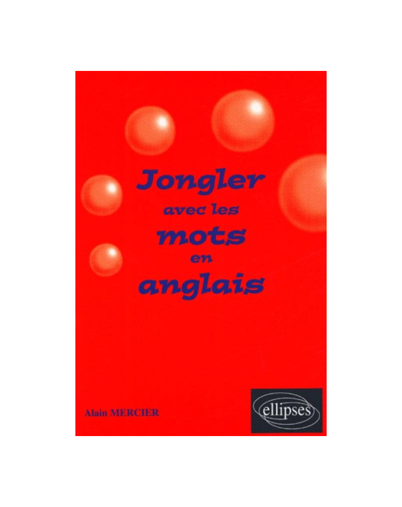 Jongler avec les mots en anglais