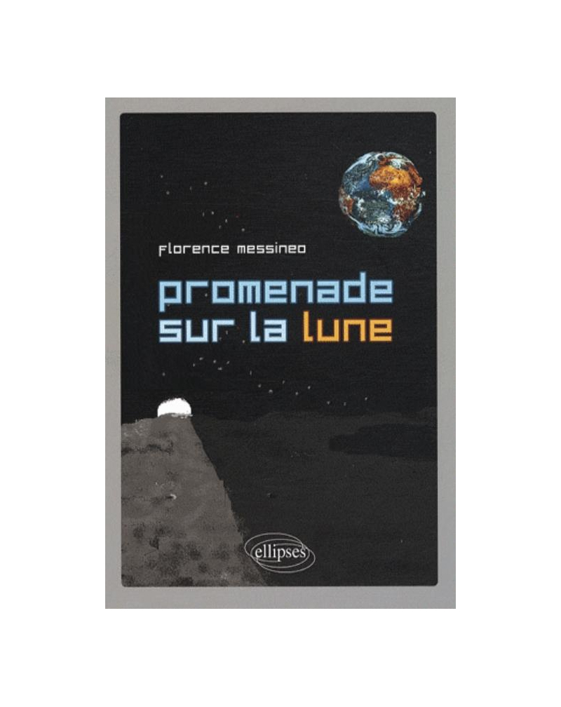 Promenade sur la Lune