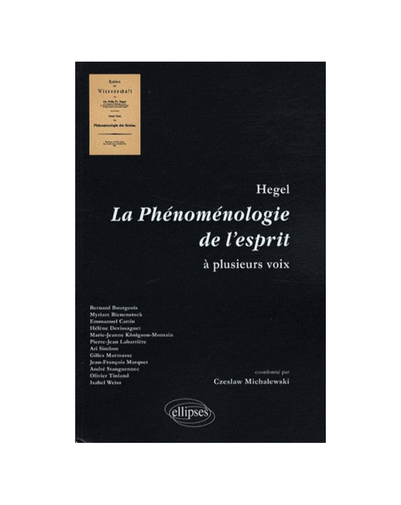 Hegel. La Phénoménologie de l'esprit à plusieurs voix