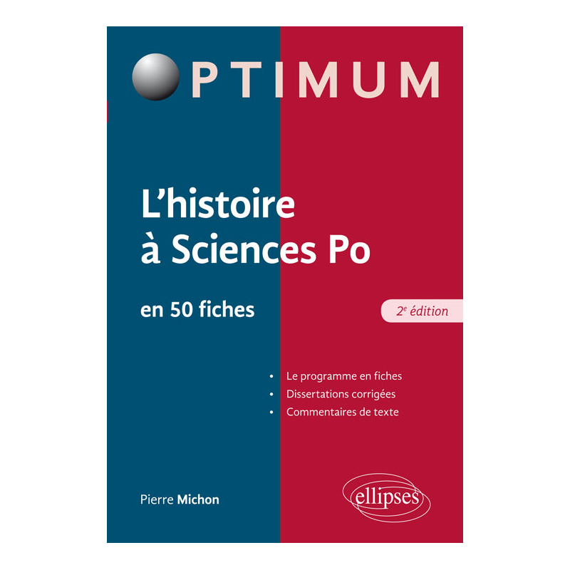 L'histoire à l'entrée de Sciences Po, Fiches et dissertation corrigées - 2e édition