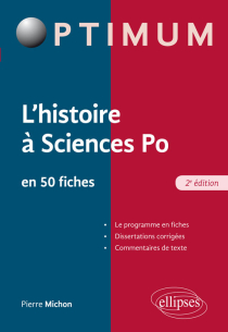 L'histoire à l'entrée de Sciences Po, Fiches et dissertation corrigées - 2e édition