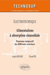 ELECTROTECHNIQUE - Alimentations a absorption sinusoïdale - Panorama comparatif des différentes structures  (Niveau B)