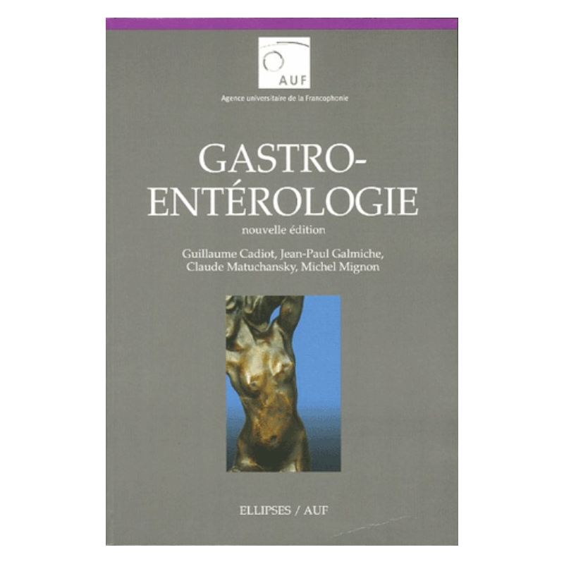 Gastroentérologie - Nouvelle édition