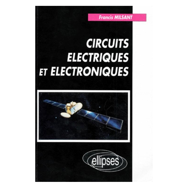 Circuits électriques et électroniques