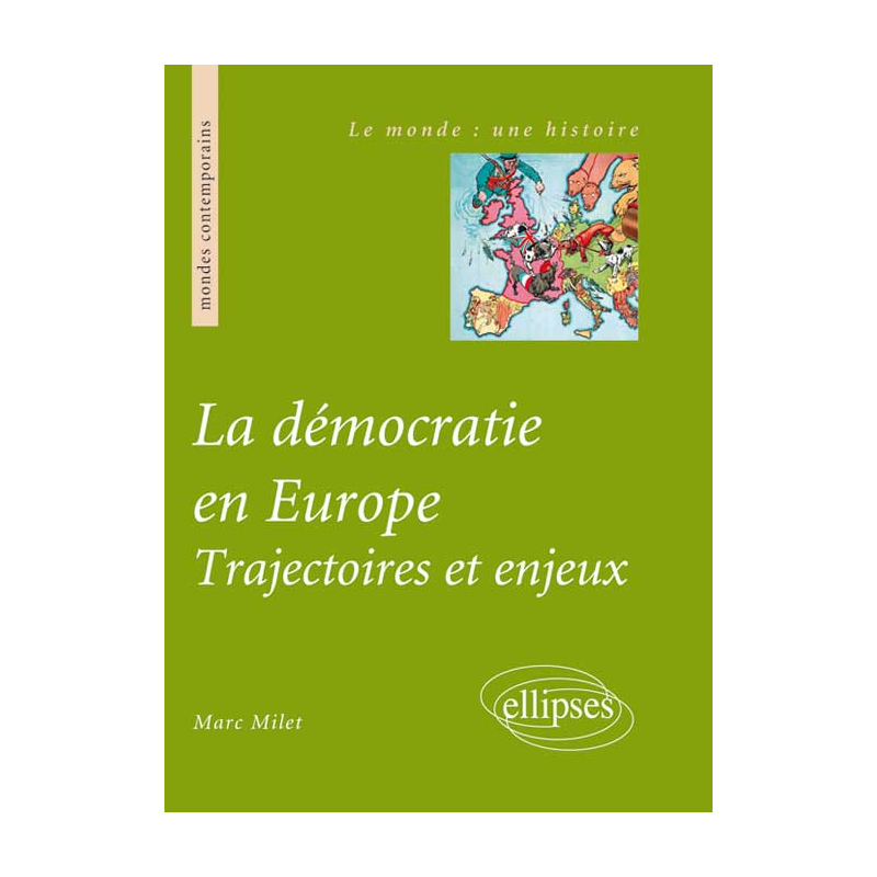 La démocratie en Europe. Trajectoires et enjeux