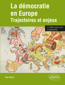 La démocratie en Europe. Trajectoires et enjeux. 2e édition mise à jour et augmentée