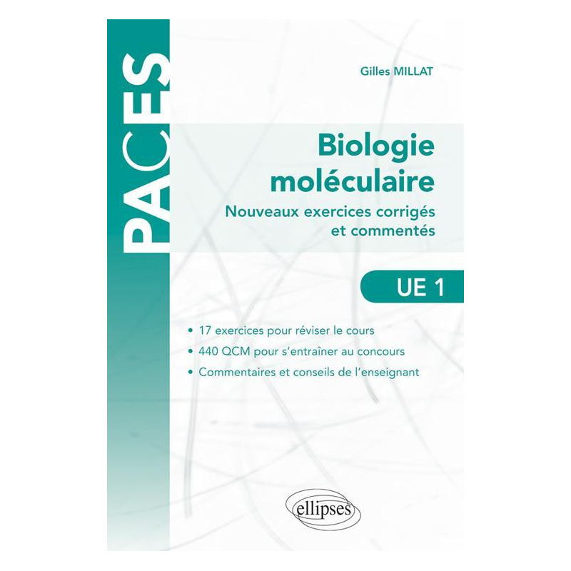 Nouveaux exercices corrigés et commentés de biologie moléculaire (UE1)