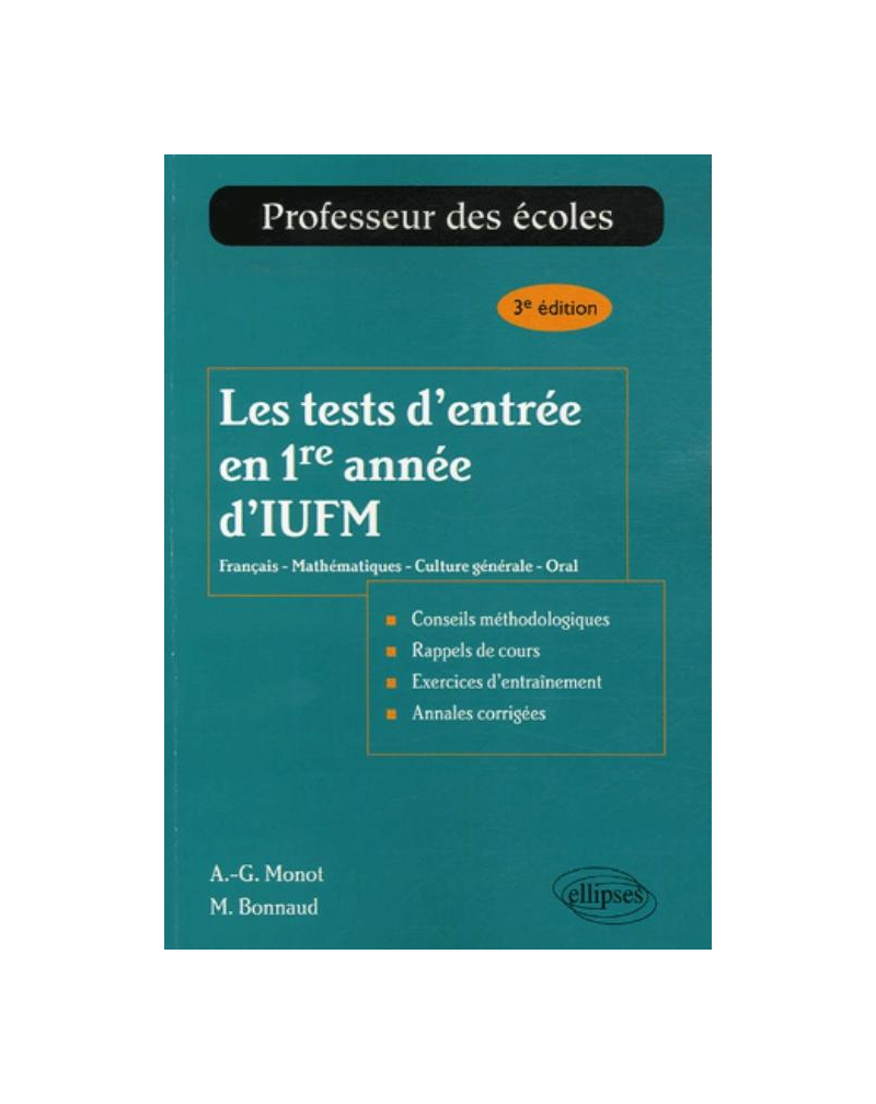 Les tests d'entrée en 1re année d'IUFM - 3e édition