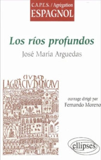 Arguedas, Los rios profundos