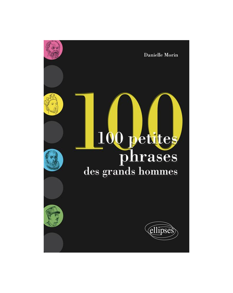 100 petites phrases des grands hommes