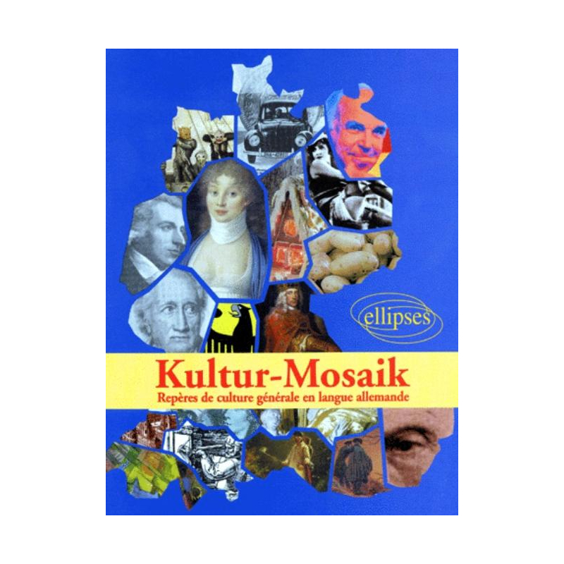 Kultur-Mosaik - Repères de culture générale en langue allemande