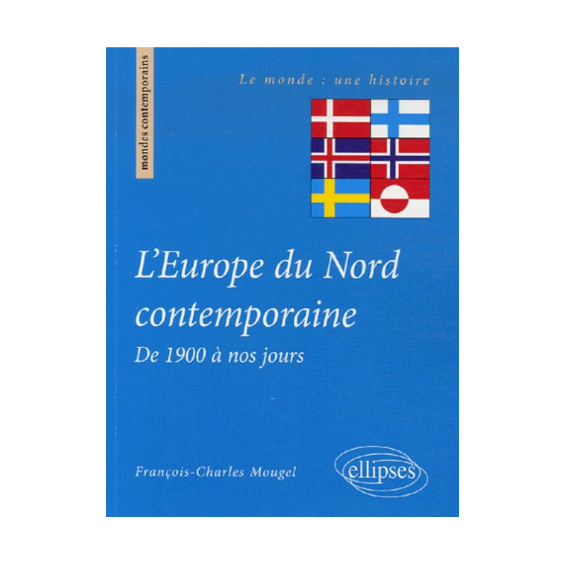 L'Europe du Nord contemporaine, De 1900 à nos jours