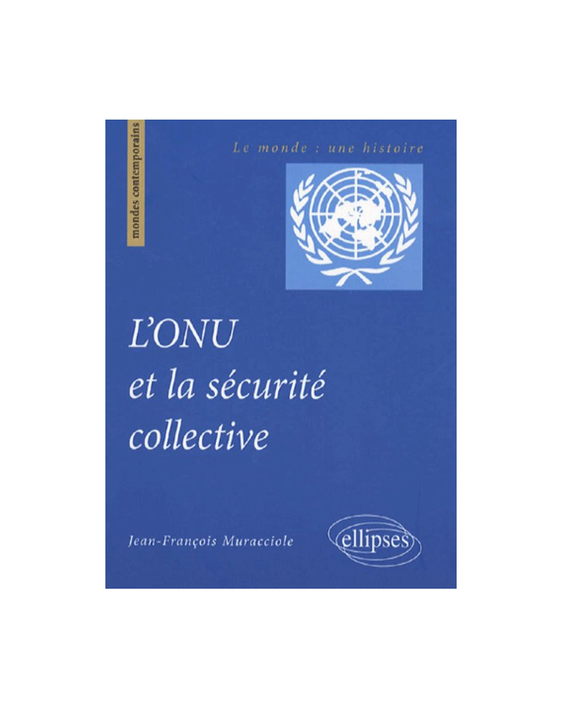 L'ONU et la sécurité collective