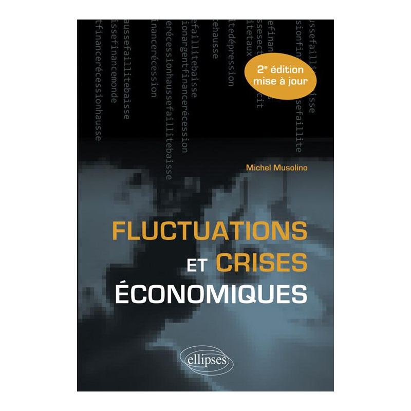 Fluctuations et crises économiques - 2e édition mise à jour