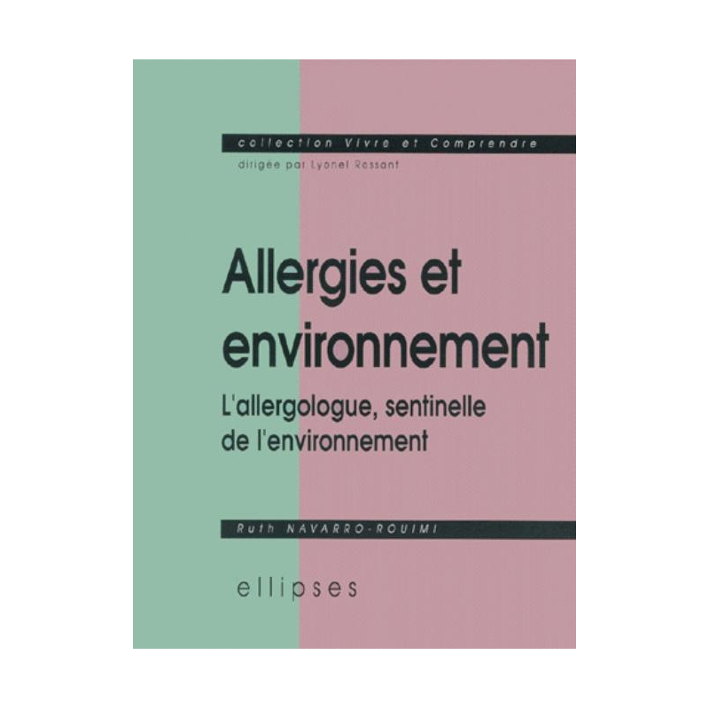 Allergies et environnement - L'allergologue, sentinelle de l'environnement
