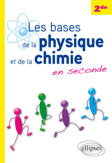 Les bases de la physique et de la chimie en seconde