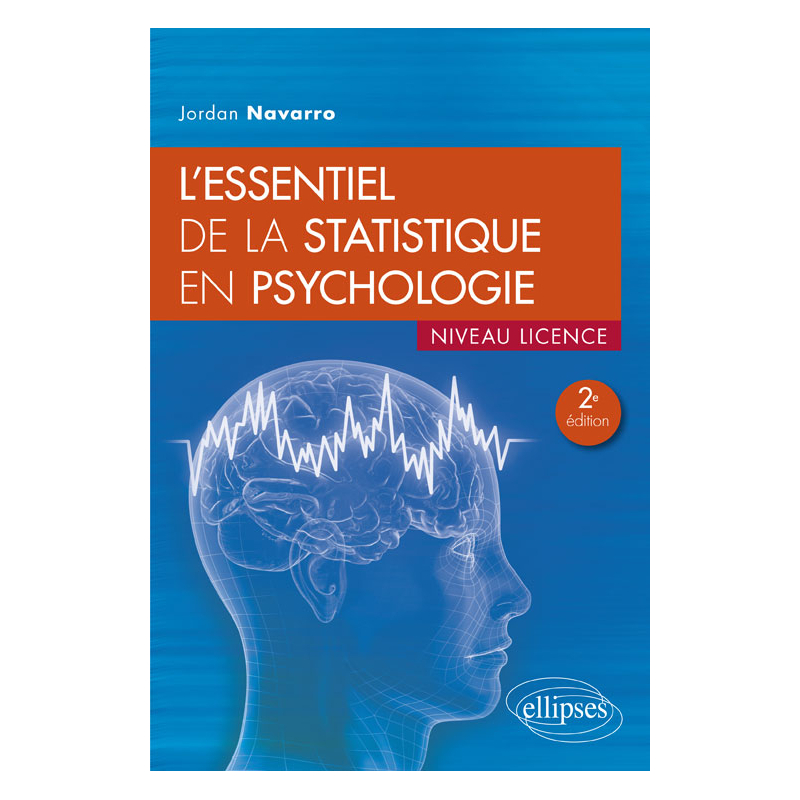 L'essentiel de la statistique en psychologie - 2e édition