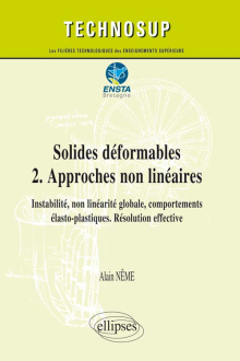 Solides déformables   2. Approches non linéaires - Instabilité, non linéarité globale, comportements élasto-plastiques. Résolution effective - Cours et exercices corrigés (Niveau C)