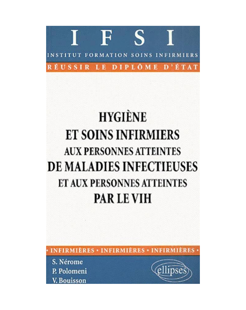 Hygiène et soins infirmiers aux personnes atteintes de maladies infectieuses et aux personnes atteintes par le VIH - n°14