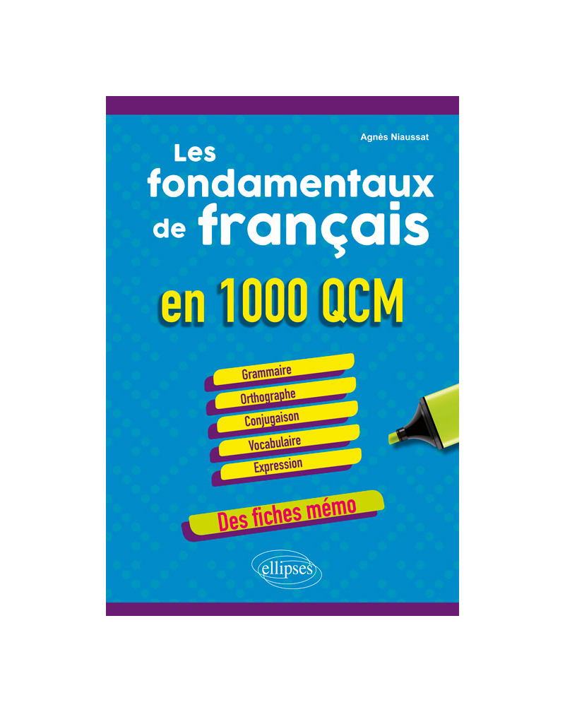 Les fondamentaux de français en 1000 QCM