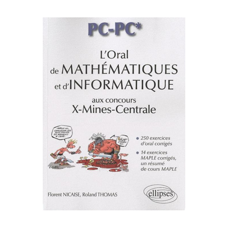 L'oral de mathématiques et d'informatique aux concours X-Mines-Centrale  - filière PC-PC*