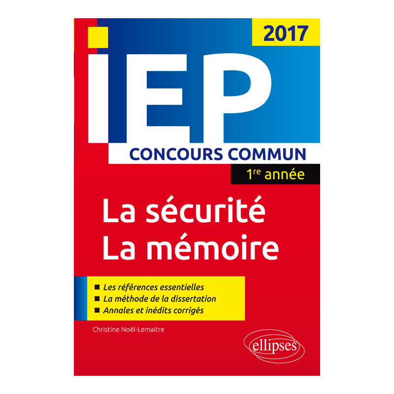 Concours commun IEP 2017 1re année. Synthèse sur les deux thèmes - La sécurité / La mémoire