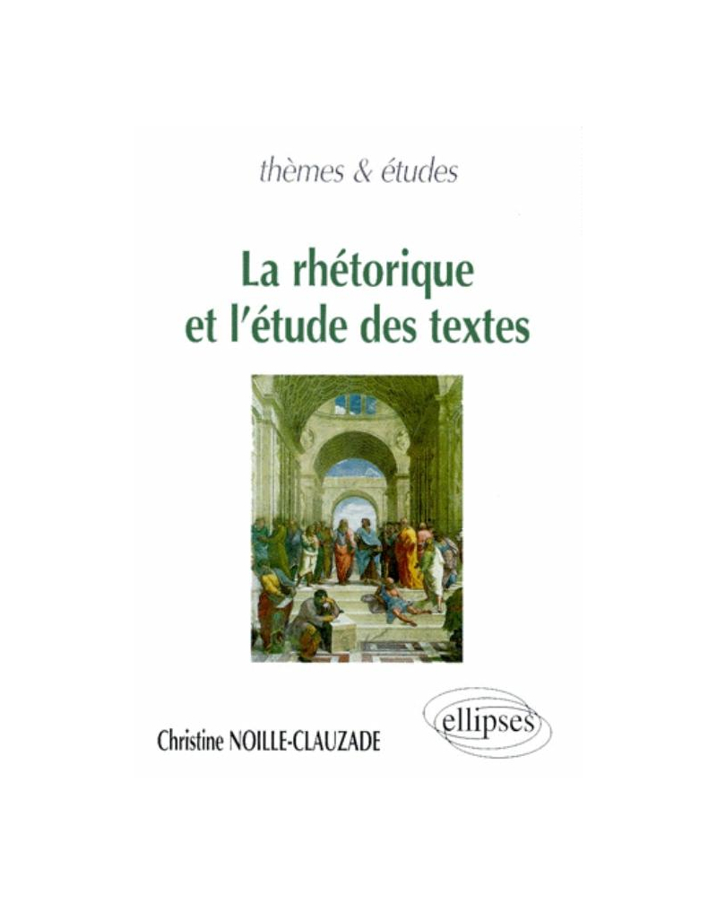 rhétorique et l'étude des textes (La)