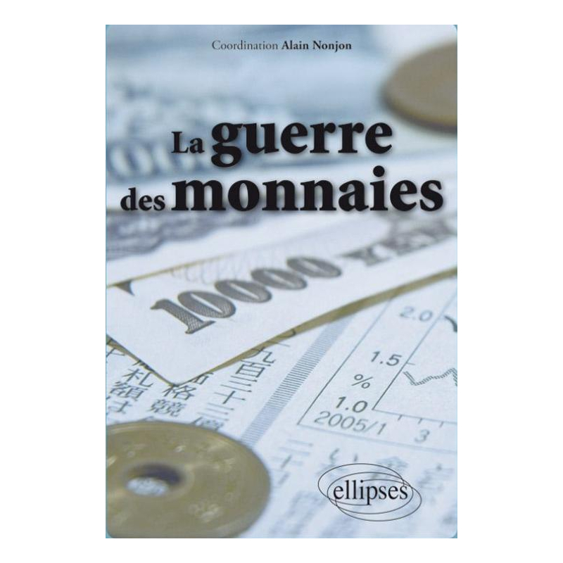 La guerre des monnaies
