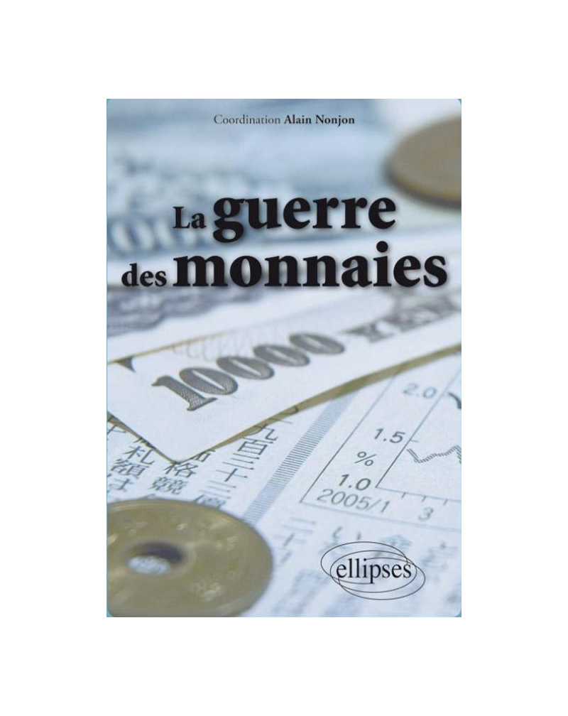 La guerre des monnaies