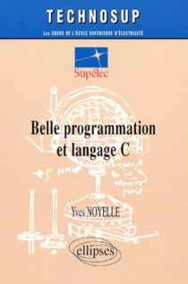 Belle programmation et Langage C - Niveau C