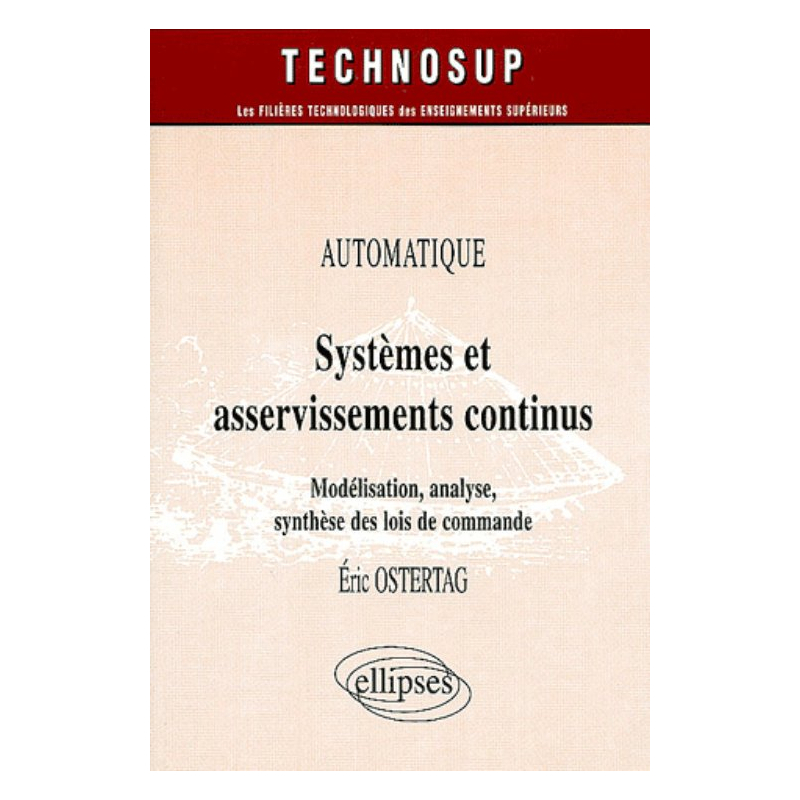 Systèmes et asservissements continus - Automatique - Niveau C