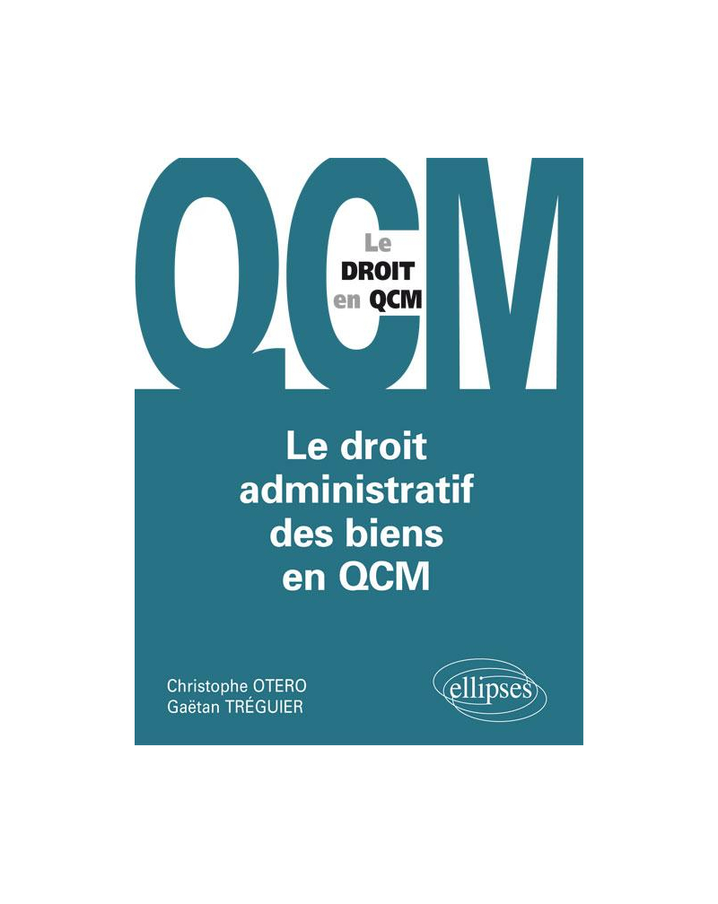 Le Droit administratif des biens en QCM