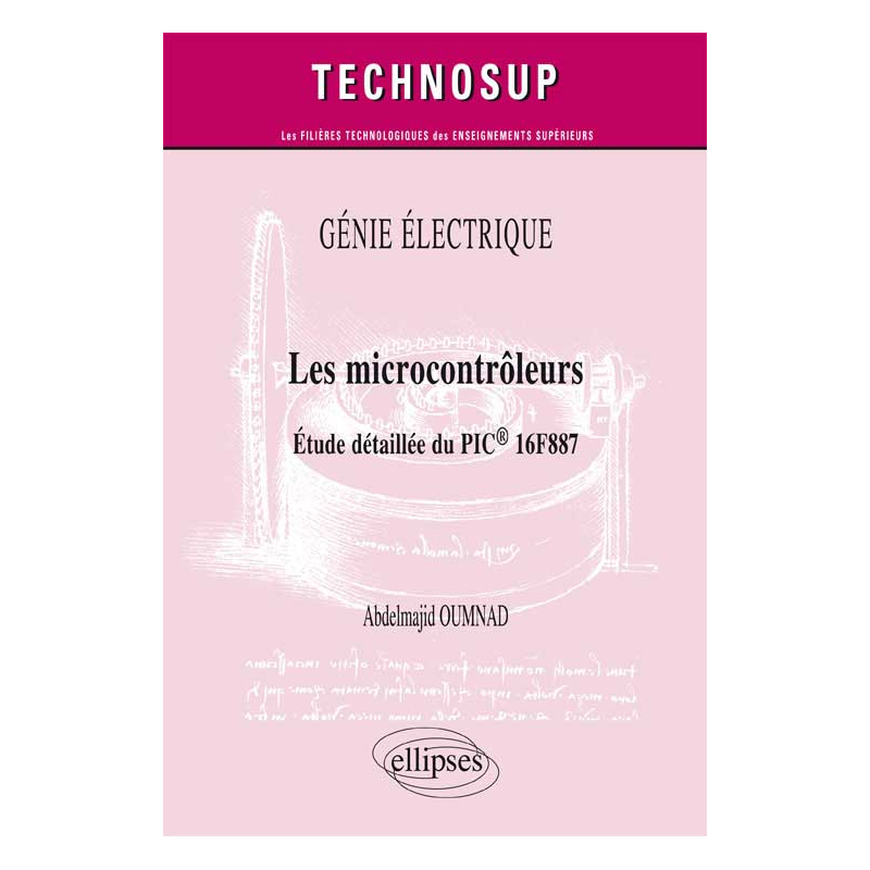 GÉNIE ELECTRIQUE - Les microcontrôleurs - Etude détaillée du PIC® 16F887 (niveau C)