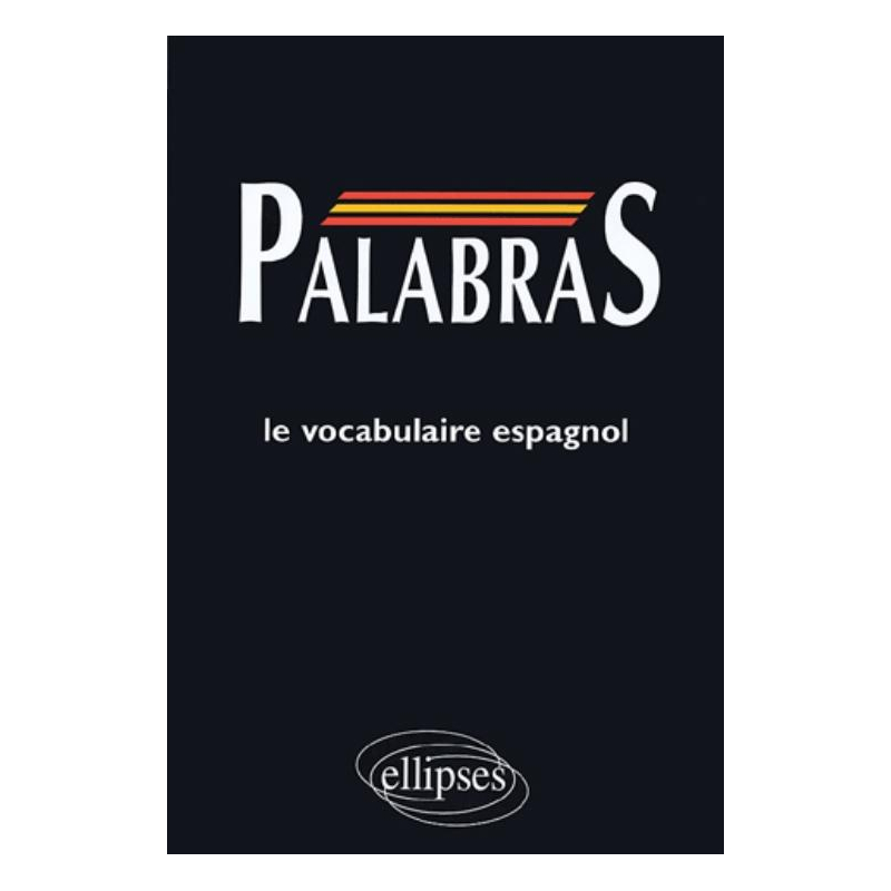 PALABRAS - Médiascopie du vocabulaire espagnol