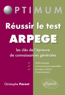 Réussir le test Arpège - les clés de l’épreuve de connaissances générales