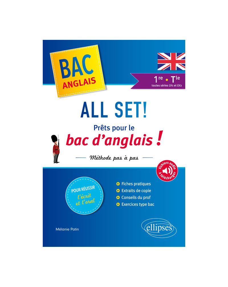 All Set! Prêts pour le bac d'anglais ! Méthode pas à pas pour réussir l'écrit et l'oral - première et Terminale toutes séries LV1 et LV2 (avec fichiers audio)